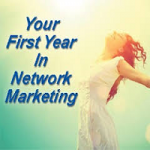 Your First Year in Network Marketing